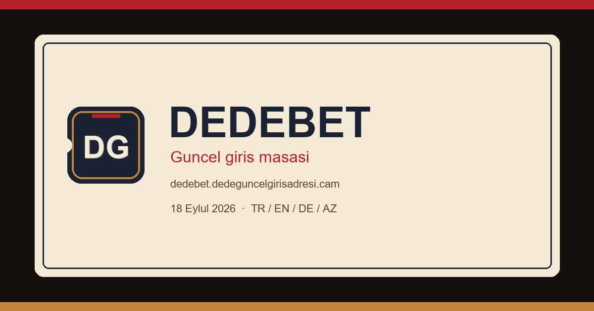 Dedebet güncel giriş masası kapak görseli